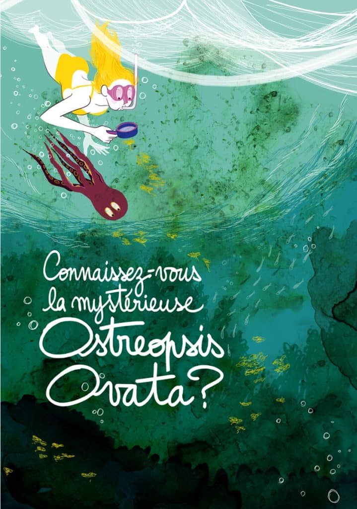 Affiche illustrée « Connaissez-vous la mystérieuse Ostreopsis ovata ? » : une plongeuse avec une loupe observe des fonds marins verts, à côté d’une pieuvre rouge.